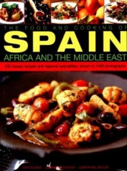 The Food and Cooking of Spain Africa and the Middle East by Pepita Aris Book