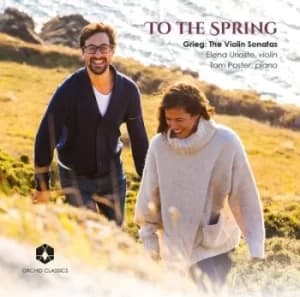 Grieg The Violin Sonatas To the Spring by Edvard Grieg CD Album