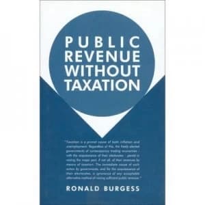 Public Revenue Without Taxation by Ronald Burgess Hardback