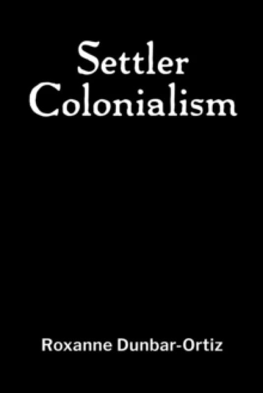 Settler Colonialism Paperback / softback