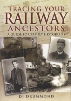 Tracing Your Railway Ancestors by Di Drummond Book