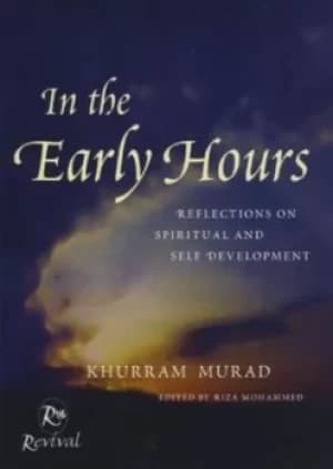 In the early hours by Khurram Murad