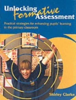 Unlocking Formative Assessment by Shirley Clarke Paperback