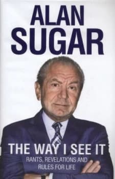 The Way I See It by Alan Sugar Hardback