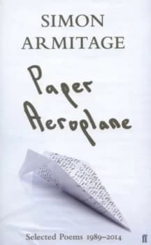 Paper Aeroplane by Simon Armitage Hardback