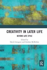 Creativity in Later Life Beyond Late Style