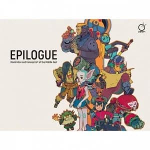 Epilogue Illustration & Concept Art Of Middle East Hardcover