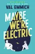 maybe were electric
