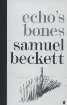 Echos Bones by Samuel Beckett Hardback