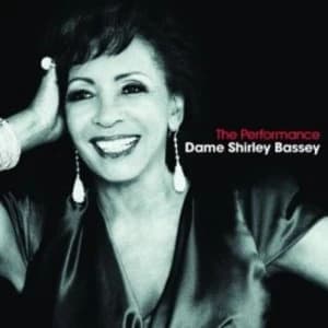 Dame Shirley Bassey The Performance CD