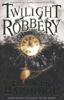 Twilight Robbery by Frances Hardinge Paperback