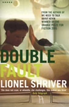 Double Fault by Lionel Shriver Paperback