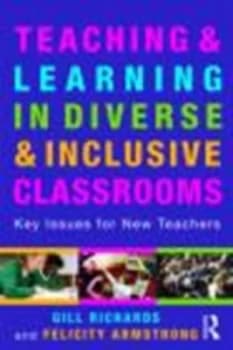 Teaching and Learning in Diverse and Inclusive Classrooms by Gill Richards Paperback