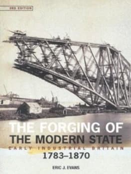 The Forging of the Modern State by Eric Evans Paperback