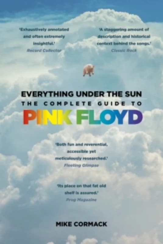 Everything Under the Sun : The Complete Guide to Pink Floyd Paperback / softback