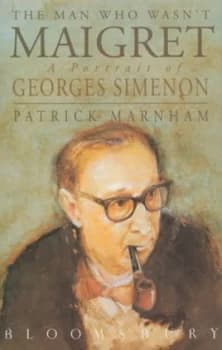 The Man Who Wasnt Maigret by Patrick Marnham Book