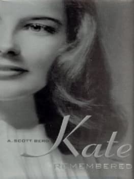 Kate Remembered by A. Scott Berg Hardback