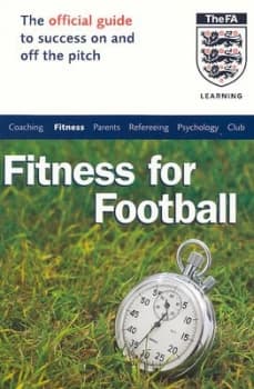 The Official Fa Guide to Fitness for Football by Richard Hawkins Paperback