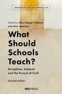 What Should Schools Teach? Disciplines, Subjects and the Pursuit of Truth