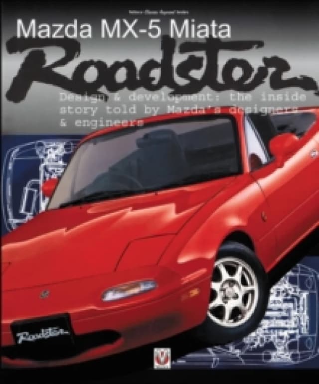 Mazda Mx-5 Miata Roadster : Design & Development Paperback / softback