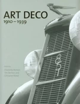 Art Deco 1910-1939 by Charlotte Benton and Tim Benton and Ghislaine Wood Paperback