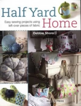 Half Yard Home by Debbie Shore Paperback