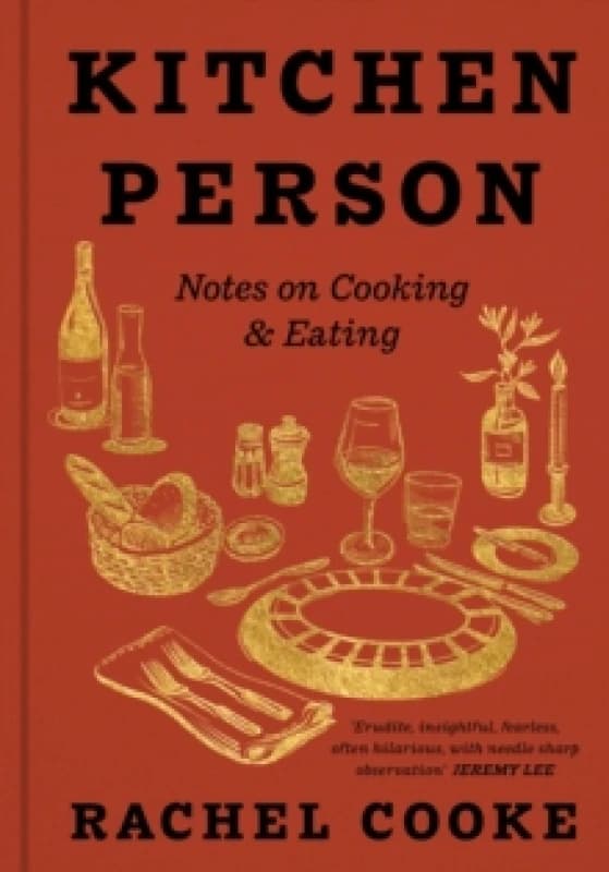 Kitchen Person : Notes on Cooking & Eating Hardback