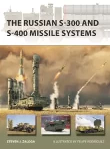 The Russian S-300 and S-400 Missile Systems
