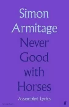 Never Good with Horses by Simon Armitage