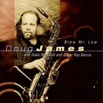 Doug James - Blow Mr. Low CD