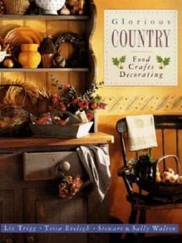 Glorious Country by Liz Trigg and Michelle Garrett and James Duncan Book