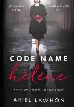 Code name Hlne by Ariel Lawhon