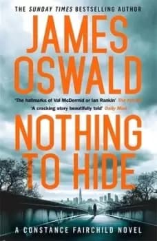 Nothing to hide by James Oswald