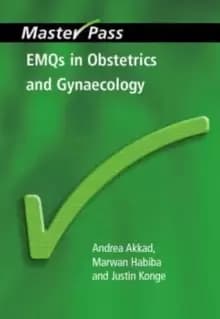 EMQs in Obstetrics and Gynaecology : Pt. 1, MCQs and Key Concepts