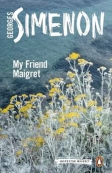 My Friend Maigret by Georges Simenon Book