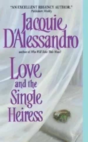 Love and the single heiress by Jacquie D'Alessandro