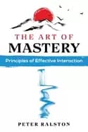 art of mastery principles of effective interaction