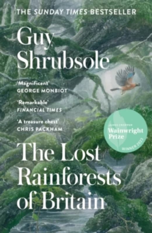 The Lost Rainforests of Britain. Paperback. By Guy Shrubsole Books