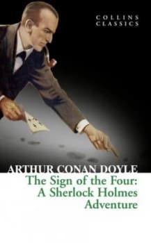 The Sign of the Four by Arthur Conan Doyle Paperback