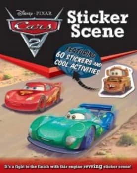 Disney Sticker Scene Cars 2 by Parragon Books Ltd Book