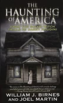 The Haunting of America by William J Birnes and Joel Martin Paperback