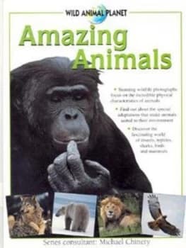 Amazing Animals by Michael Bright and Julian Baker and Michael Chinery Hardback