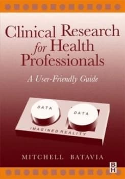 Clinical Research for Health Professionals by Mitchell Batavia Paperback