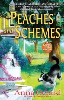Peaches And Schemes : A Georgia B&B Mystery