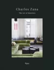 Charles Zana : The Art of Interiors
