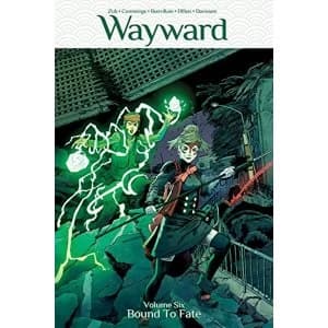 Wayward Volume 6: Bound to Fate