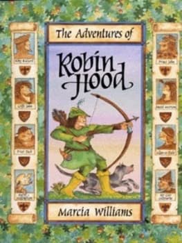 The Adventures of Robin Hood by Marcia Williams Book