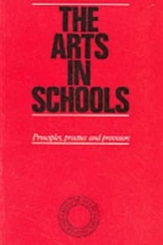 The Arts in Schools by Ken Robinson Book