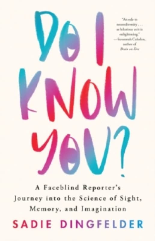Do I Know You?. Hardback. By Sadie Dingfelder Books