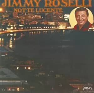 Notte Lucente by Jimmy Roselli CD Album